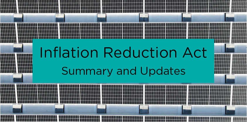text "inflation reduction act summary and updates" in a teal box in front of a solar panel array background